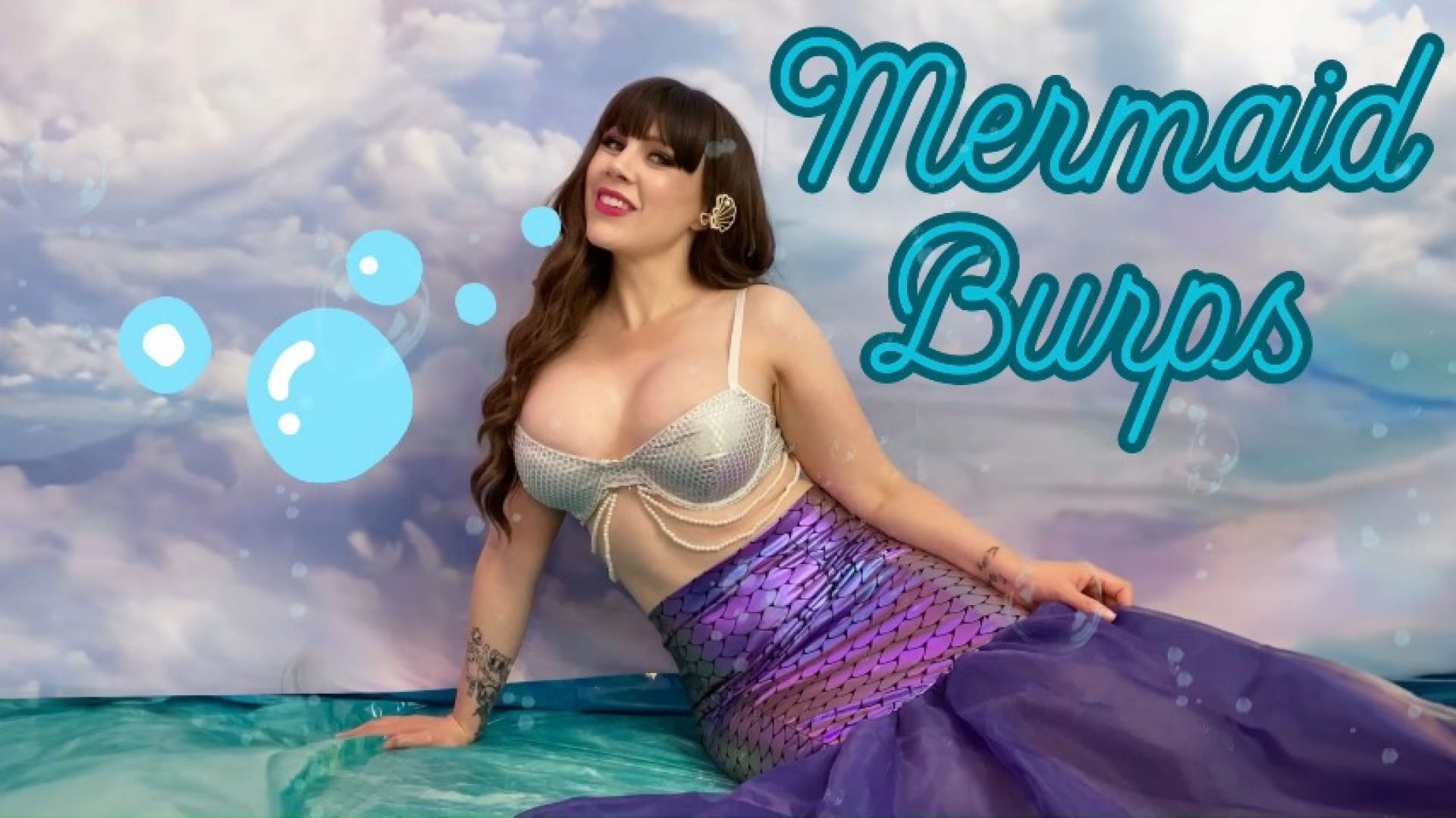 Mermaid Burps