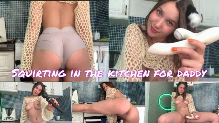 SQUIRT SQUIRT SQUIRT in the kitchen for Daddy