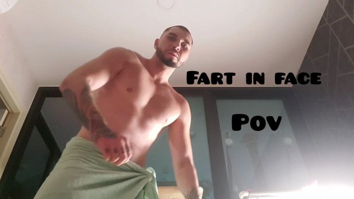 Fart in face. Sit at face and spank