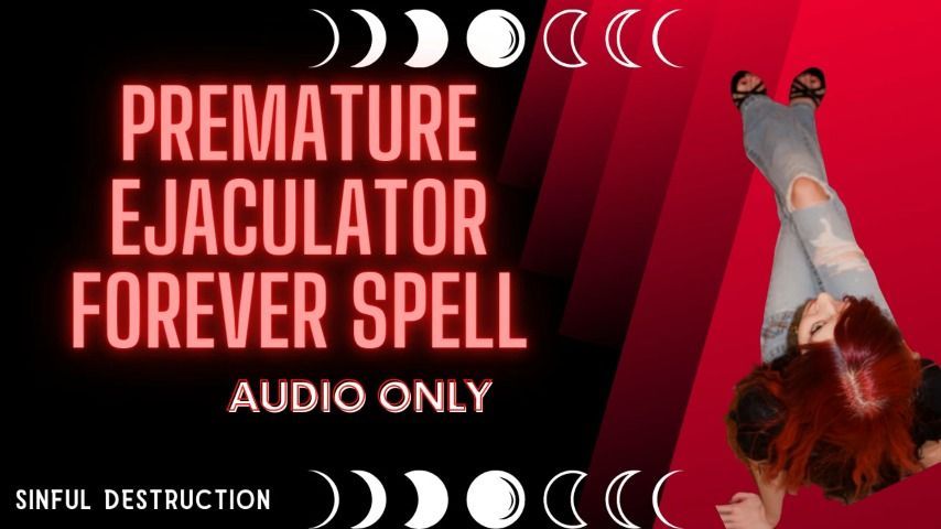 Premature Ejaculator Forever Spell