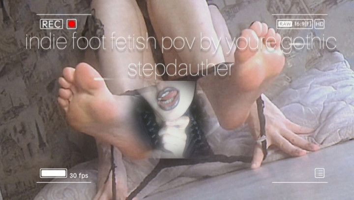 indie foot fetish pov by youre gothic stepdauther