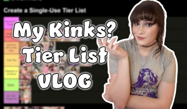 VLOG: My Kinks Thoughts and Tier List