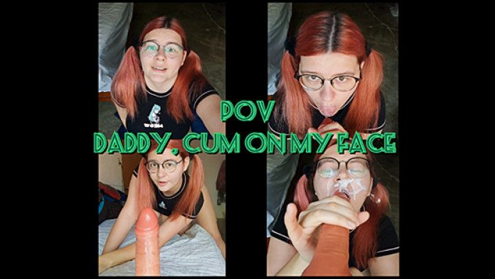 POV Facial For Daddy's Girl