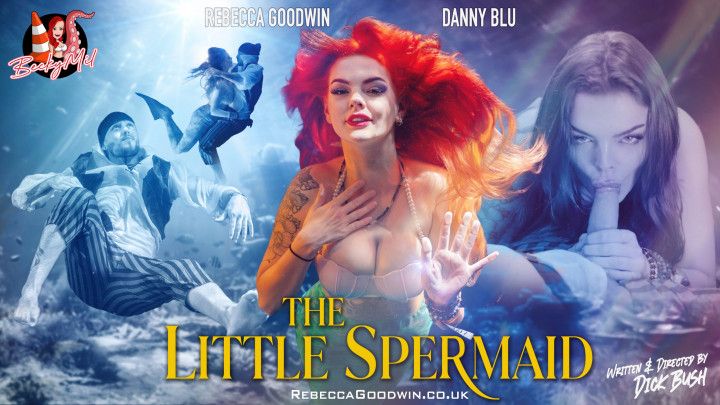 The Little Spermaid - Rebecca Goodwin