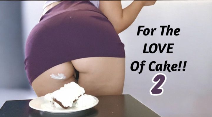 For the love of CAKE 2