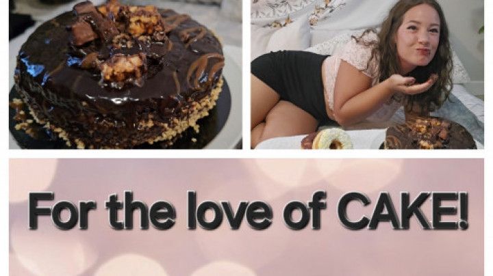 For the love of CAKE