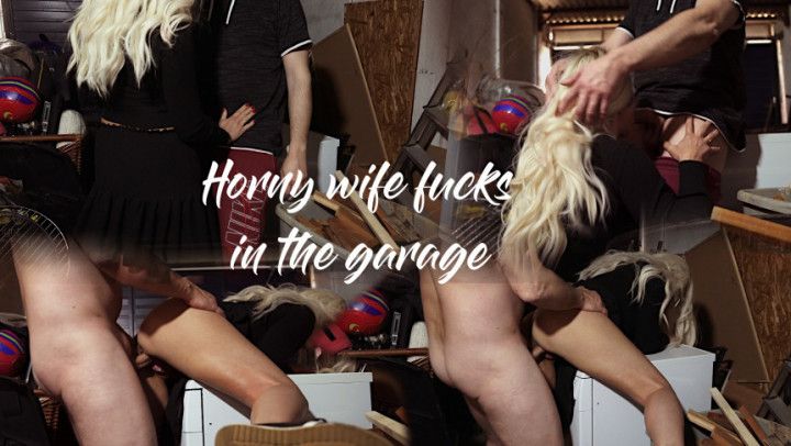 Horny wife fucks in the garage - trailer