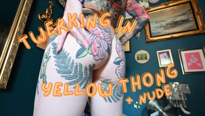 Twerking in Yellow thong + Nude