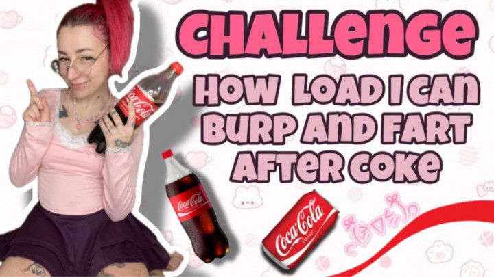 CHALLENGE: HOW LONG CAN I BURP AND FART AFTER COKE