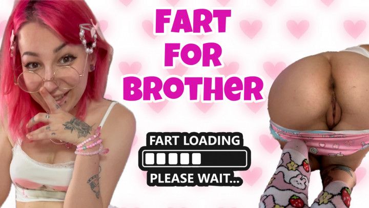 ROUGH FARTING FOR BROTHER