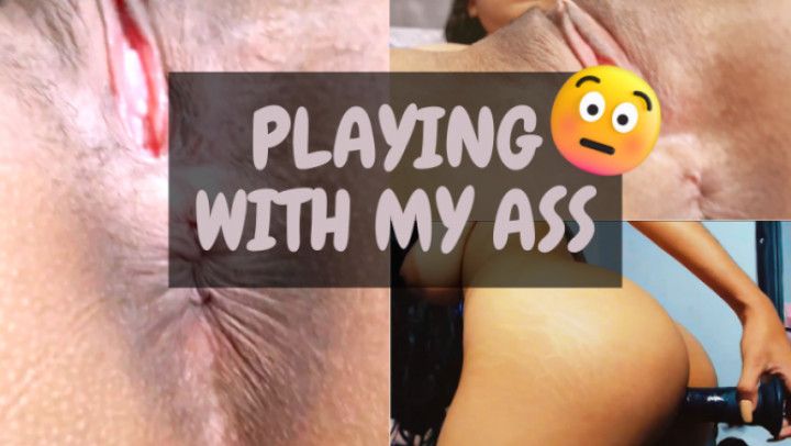 PLAYING WITH MY ASS