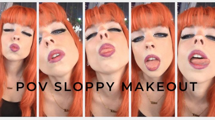 POV Sloppy Makeout Session