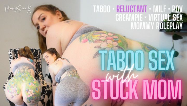 Taboo Sex with Stuck Mom