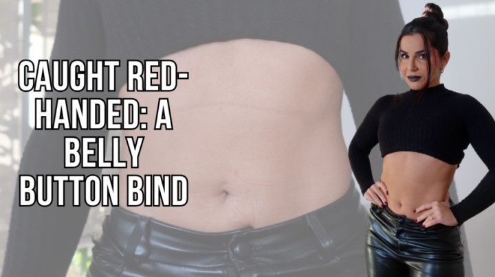 Caught red-handed: A belly button bind - Lalo Cortez and Van