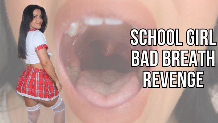 School girl bad breath revenge - Lalo Cortez