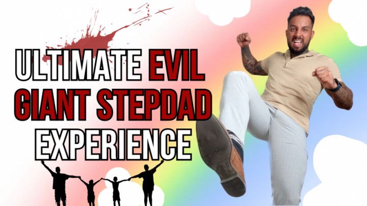 Ultimate evil giant stepdad and tiny stepfamily experience