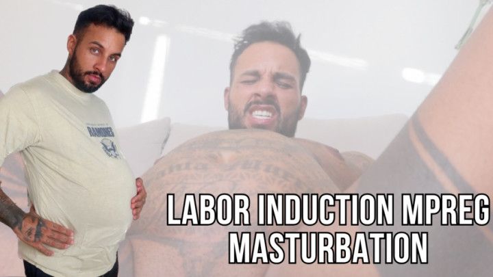 Labor induction mpreg masturbation - Lalo Cortez