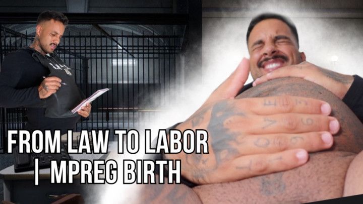 From law to labor | Mpreg labor - Lalo Cortez