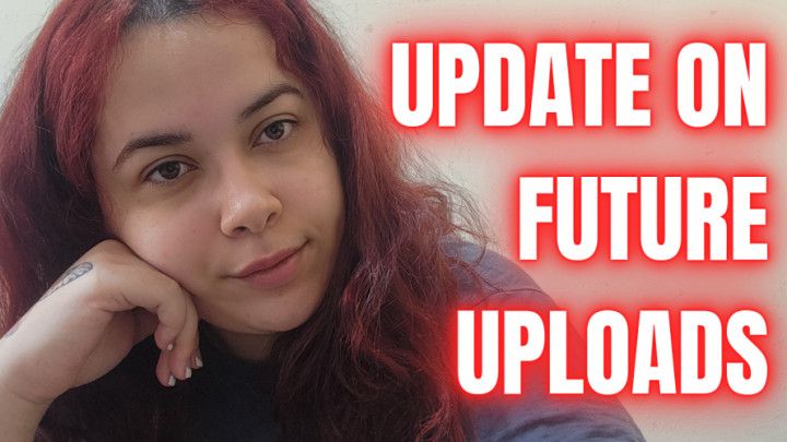 Update on my uploading schedule/plans + why that's happening