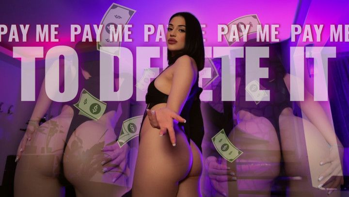 Pay Me to Delete It - Blackmail-Fantasy