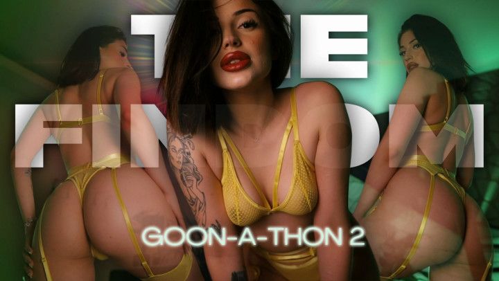 The Findom Goon-A-Thon 2