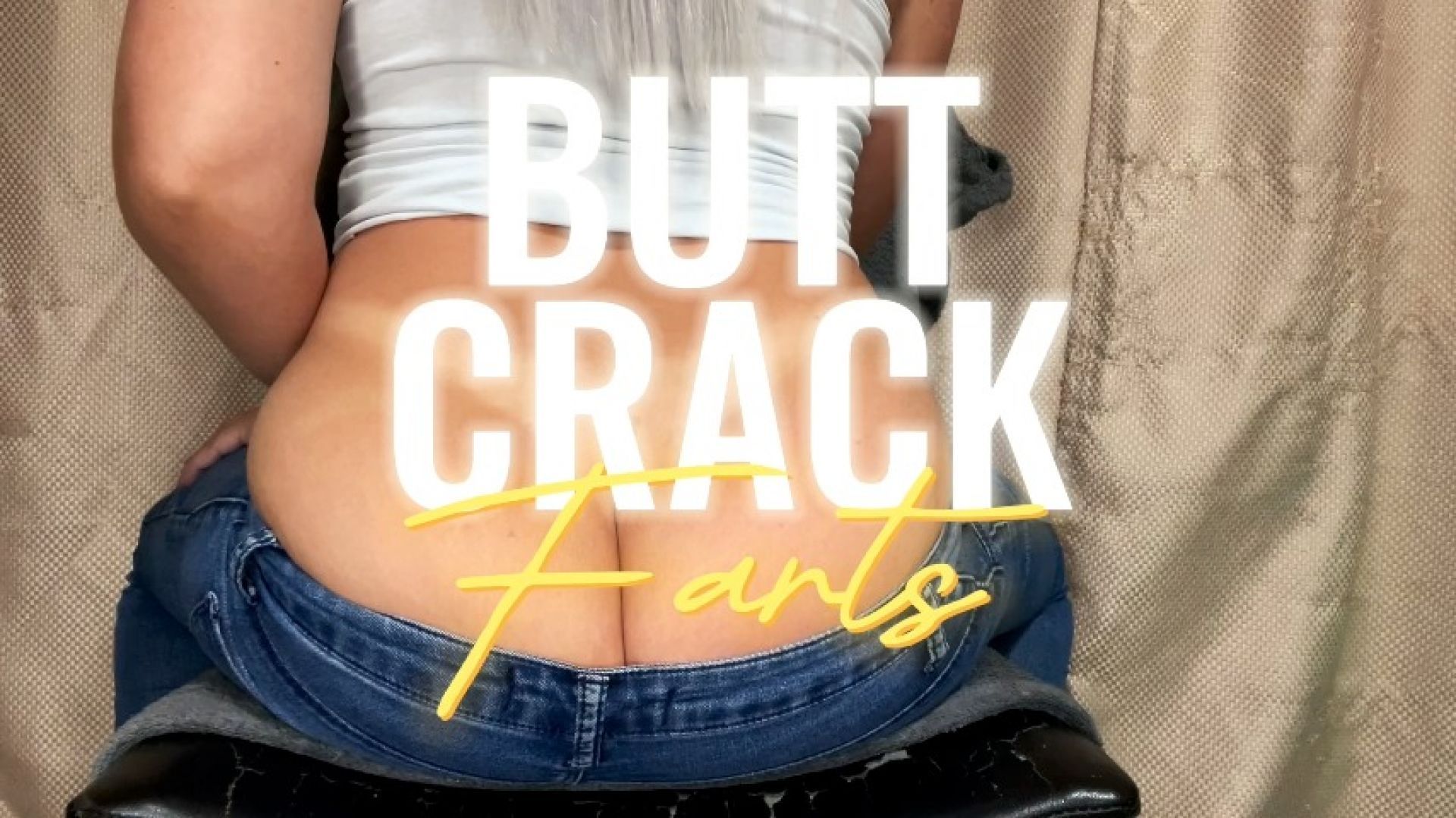 PAWG Butt Crack Farts