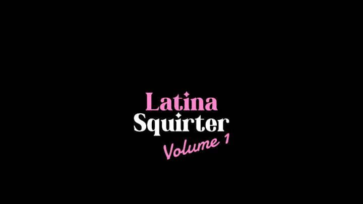 Latina Squirter