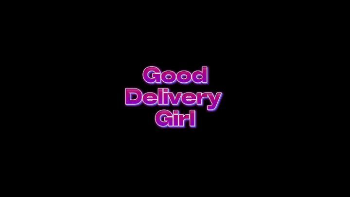 Good Delivery Girl