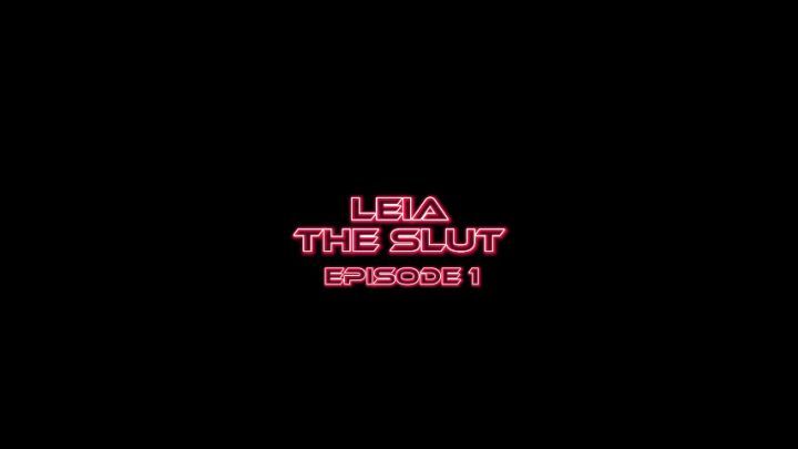 Leia The Slut