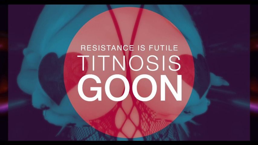 Resistance is Futile Titty Goon