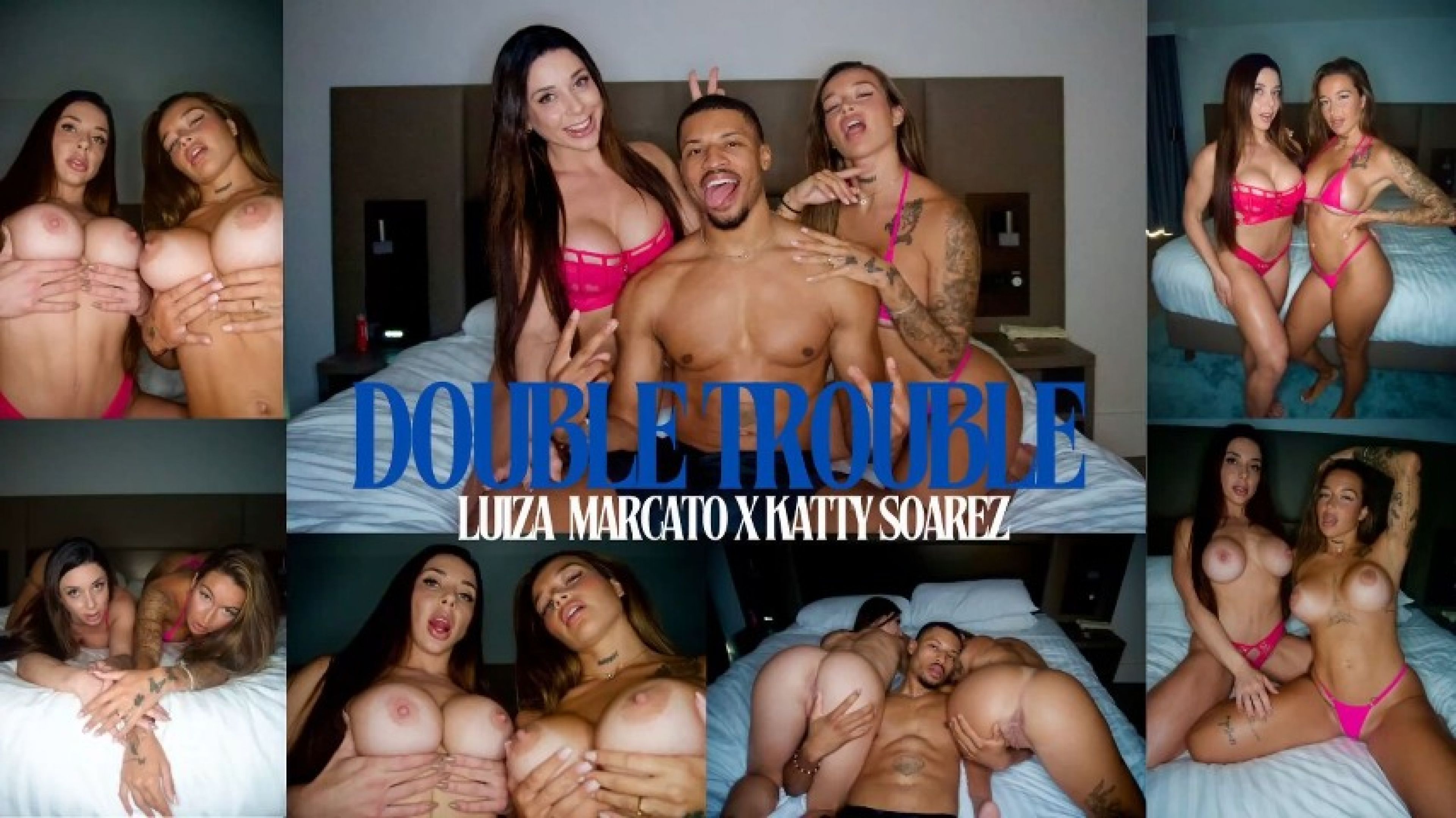 DOUBLETROUBLE FT.LUIZA MARCATO X KATTY SOAREZ FEISTY FREAKS