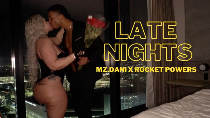 Rocket TV - LATE NIGHT FT. MZ.DANI