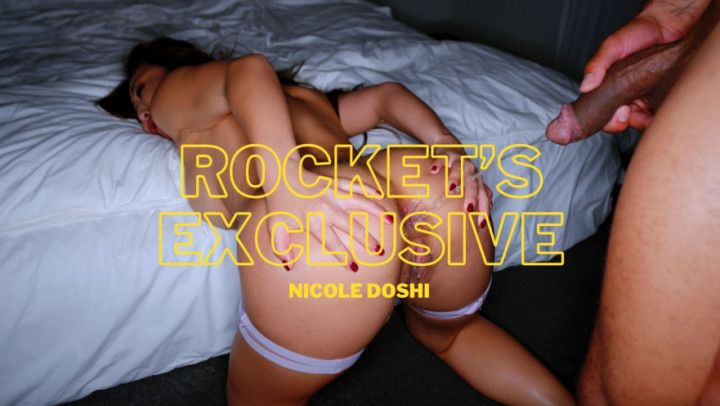 ROCKET'S EXCLUSIVE- NICOLE DOSHI ANAL AND SQUIRTMANIA