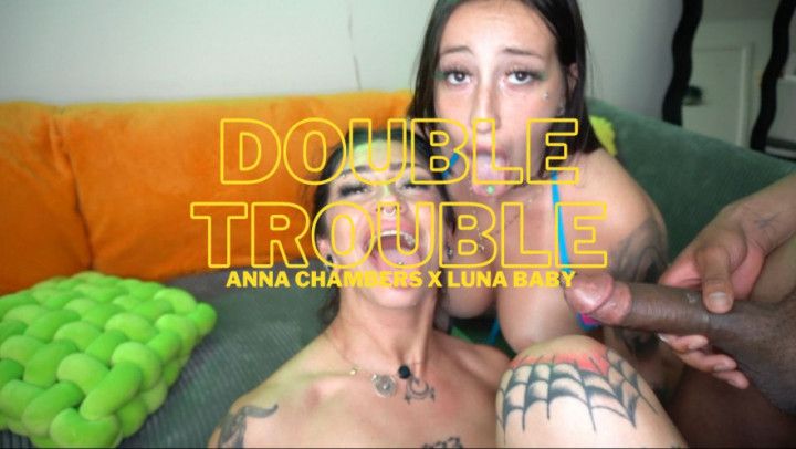RocketTV- DOUBLE TROUBLE FT. ANNA CHAMBERS X LUNA BABY