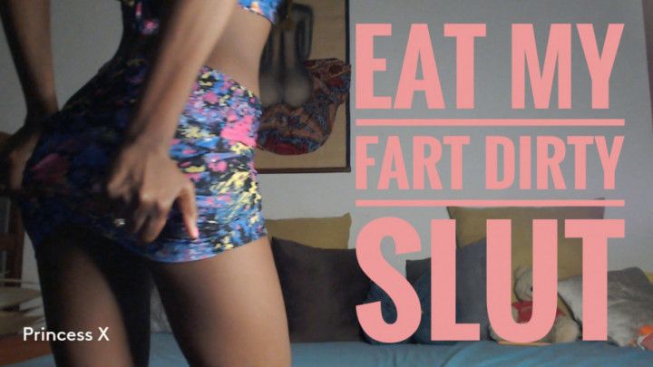 EAT MY FART YOU DIRTY SLUT Part 02