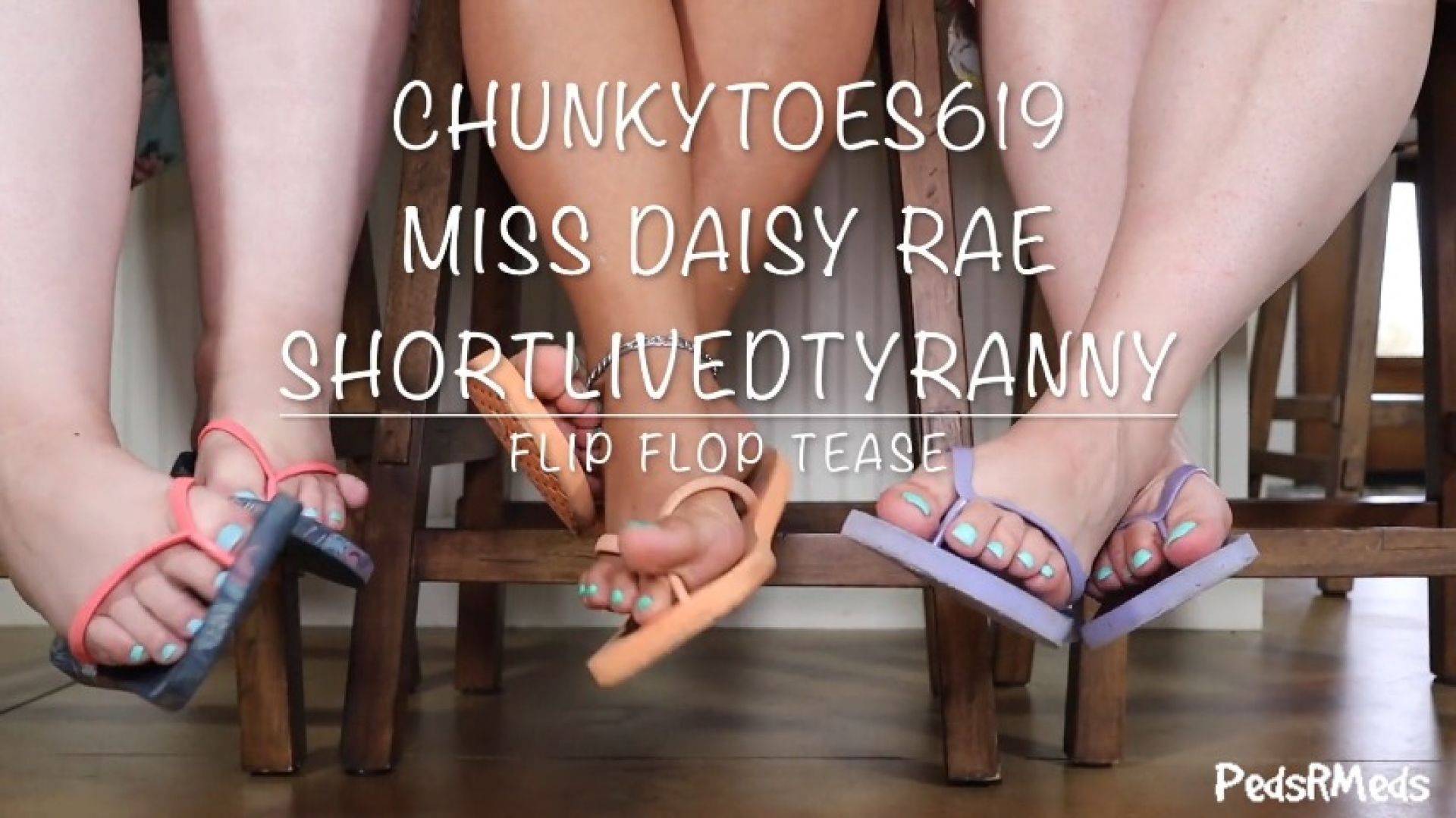 ChunkyToes619 Miss Daisy Rae and SLT Flip Flop Tease