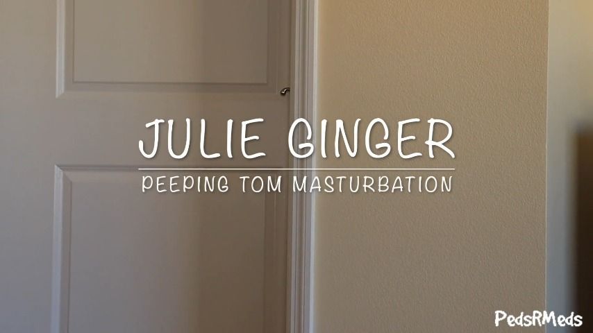 Julie Ginger Peeping Tom Masturbation