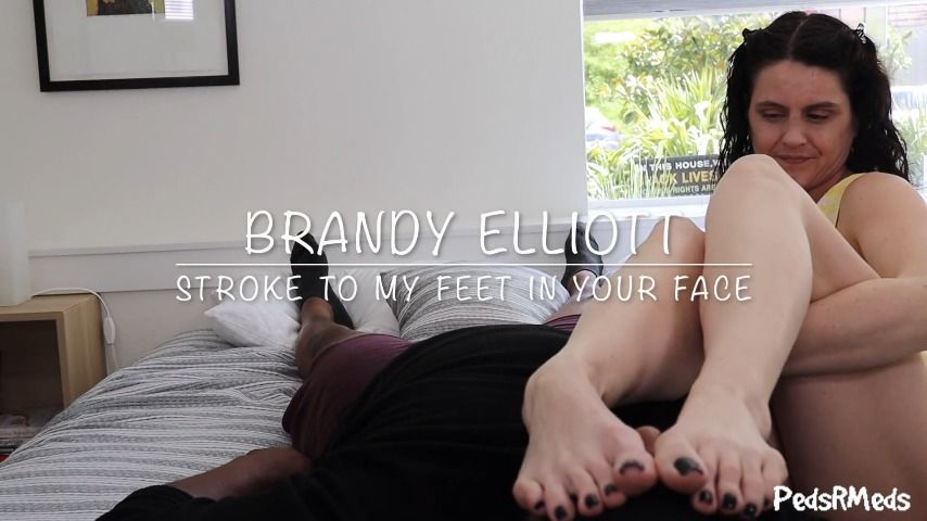 Brandy Elliott Stroke to My Feet in Your Face