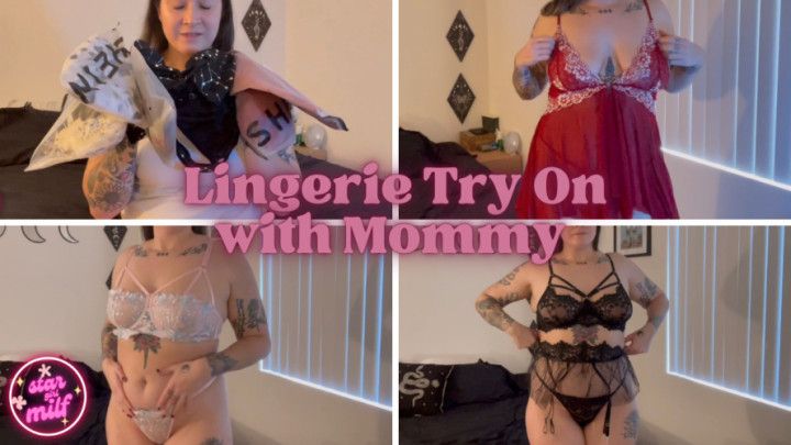 Lingerie Try On with Mommy