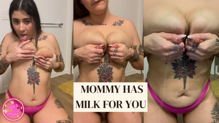 Mommy Has Milk for You