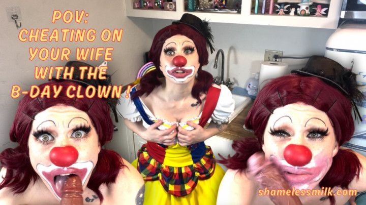 POV: Cheating on Wife with Birthday Clown