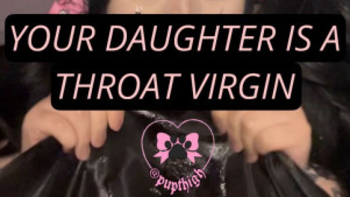 STEP DAUGHTER IS A THROAT VIRGIN