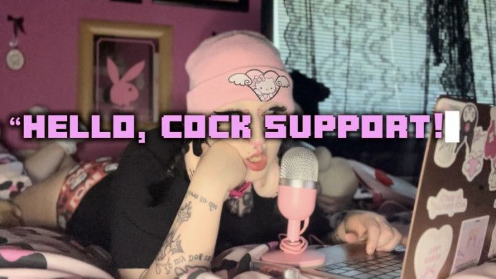 HELLO, COCK SUPPORT