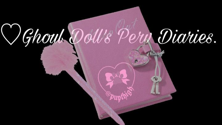 ghoul doll perv diaries - EPISODE ONE