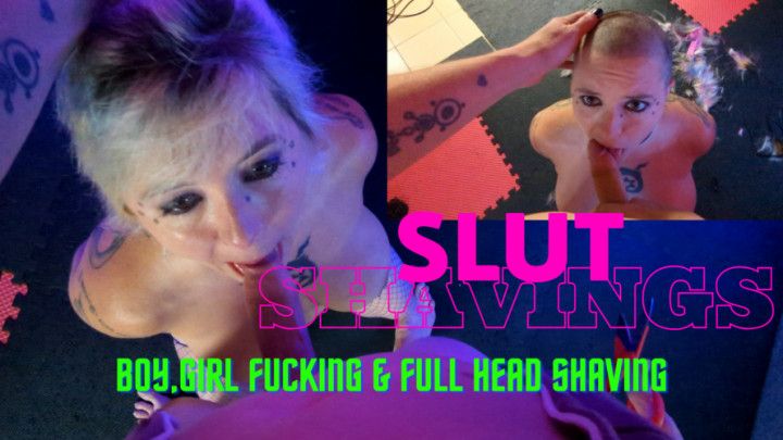 Slut Shavings - Full Head Shaving