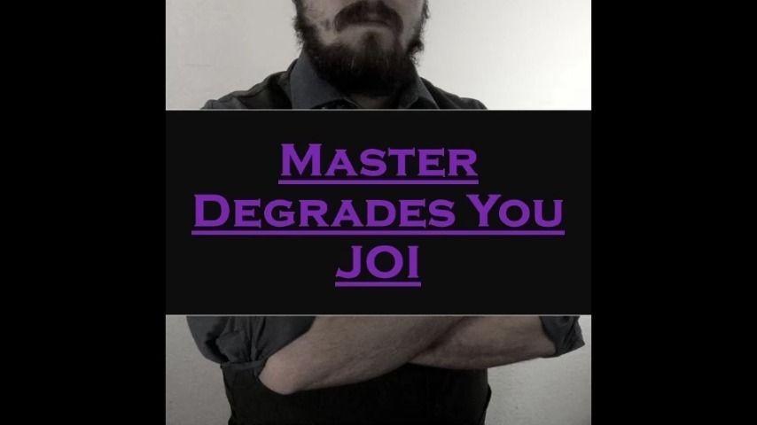 Master Degrades You JOI