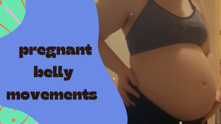 Pregnant belly movements