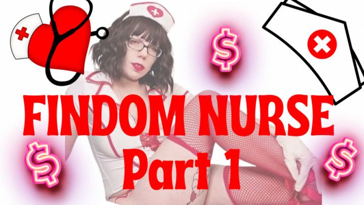 Findom Nurse Part 1 - Sara Desire XO - Femdom