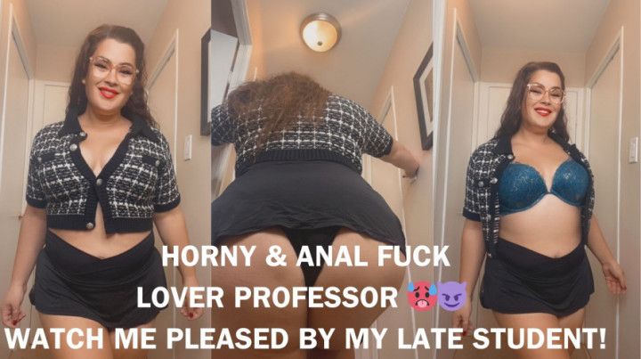 HORNY AND ANAL FUCK LOVER PROFESSOR