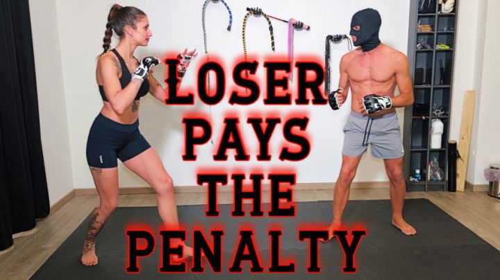 Loser pays the penalty